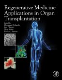 Regenerative Medicine Applications in Organ Transplantation (eBook, ePUB)