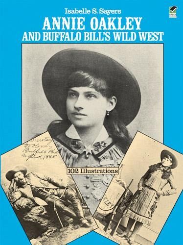 Annie Oakley and Buffalo Bill's Wild West (eBook, ePUB) von Isabelle S.  Sayers - Portofrei bei bü