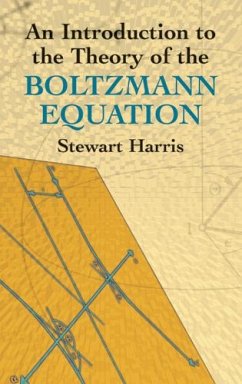 An Introduction to the Theory of the Boltzmann Equation (eBook, ePUB) - Harris, Stewart