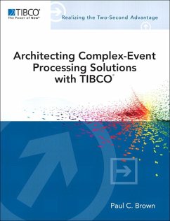 Architecting Complex-Event Processing Solutions with TIBCO® (eBook, PDF) - Brown Paul C.