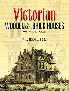 Victorian Wooden and Brick Houses with Details (eBook, ePUB) - Bicknell & Co., A. J.