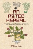 An Aztec Herbal (eBook, ePUB)