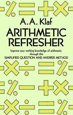 Arithmetic Refresher (eBook, ePUB) - Klaf, A. A.