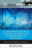 An Exploration into China's Economic Development and Electricity Demand by the Year 2050 (eBook, ePUB)