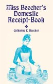 Miss Beecher's Domestic Receipt-Book (eBook, ePUB)