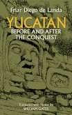 Yucatan Before and After the Conquest (eBook, ePUB)