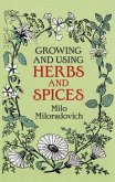 Growing and Using Herbs and Spices (eBook, ePUB)