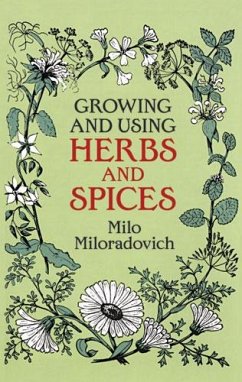 Growing and Using Herbs and Spices (eBook, ePUB) - Miloradovich, Milo