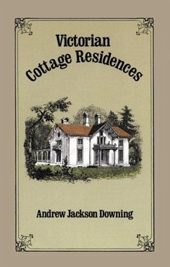 Victorian Cottage Residences (eBook, ePUB) - Downing, Andrew Jackson