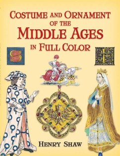 Cover Costume and Ornament of the Middle Ages in Full Color (eBook, ePUB)