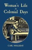 Woman's Life in Colonial Days (eBook, ePUB)