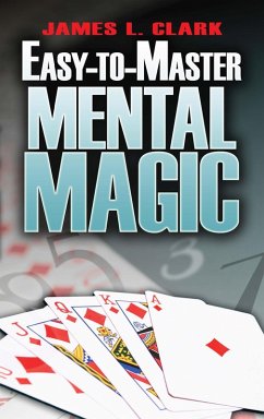 Easy-to-Master Mental Magic (eBook, ePUB) - Clark, James L