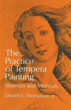 The Practice of Tempera Painting (eBook, ePUB) - Thompson, Daniel V.