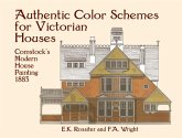 Authentic Color Schemes for Victorian Houses (eBook, ePUB)
