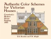 Authentic Color Schemes for Victorian Houses (eBook, ePUB) Authentic Color Schemes for Victorian Houses (eBook, ePUB)