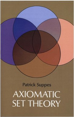 Axiomatic Set Theory (eBook, ePUB) - Suppes, Patrick