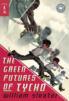 The Green Futures of Tycho (eBook, ePUB) - Sleator, William