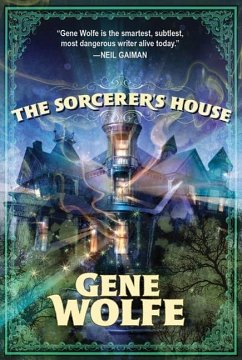 The Sorcerer's House (eBook, ePUB) - Wolfe, Gene