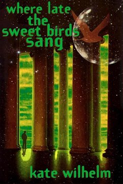 Cover Where Late The Sweet Birds Sang (eBook, ePUB)