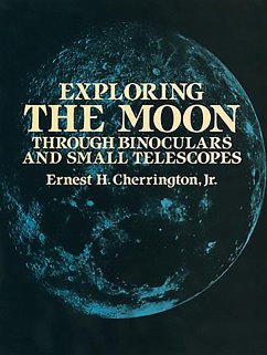 Exploring the Moon Through Binoculars and Small Telescopes (eBook, ePUB) - Cherrington, Ernest H.