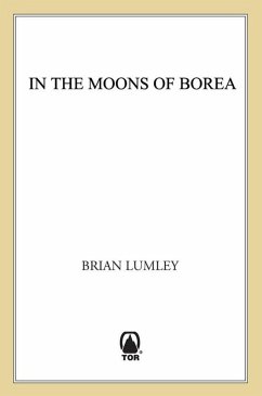 In the Moons of Borea (eBook, ePUB) - Lumley, Brian