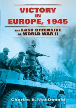 Victory in Europe, 1945 (eBook, ePUB) - Macdonald, Charles B.
