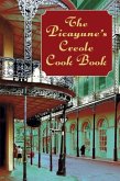 The Picayune's Creole Cook Book (eBook, ePUB)
