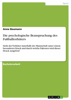 Die psychologische Beanspruchung des Fußballtorhüters (eBook, PDF) - Baumann, Anne
