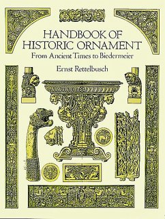 Handbook of Historic Ornament (eBook, ePUB) - Rettelbusch, Ernst
