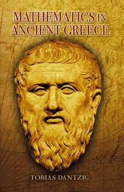 Mathematics in Ancient Greece (eBook, ePUB) - Dantzig, Tobias