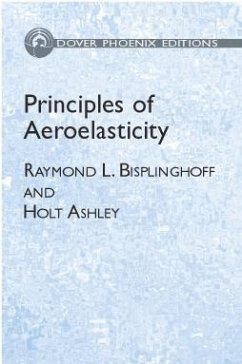 Principles of Aeroelasticity (eBook, ePUB) - Bisplinghoff, Raymond L.; Ashley, Holt
