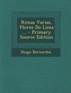 Rimas Varias, Flores Do Lima ... - Bernardes, Diogo