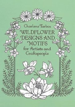 Wildflower Designs and Motifs for Artists and Craftspeople (eBook, ePUB) - Tarbox, Charlene