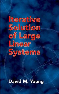Iterative Solution of Large Linear Systems (eBook, ePUB) - Young, David M.
