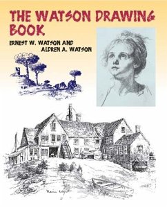 The Watson Drawing Book (eBook, ePUB) - Watson, Ernest W.; Watson, Aldren A.