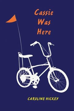 Cassie Was Here (eBook, ePUB) - Hickey, Caroline