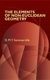 The Elements of Non-Euclidean Geometry (eBook, ePUB)