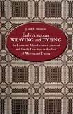 Early American Weaving and Dyeing (eBook, ePUB)