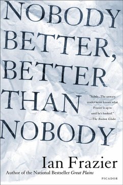 Nobody Better, Better Than Nobody (eBook, ePUB) - Frazier, Ian