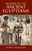 Religion of the Ancient Egyptians (eBook, ePUB)