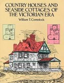 Country Houses and Seaside Cottages of the Victorian Era (eBook, ePUB)