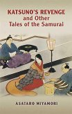 Katsuno's Revenge and Other Tales of the Samurai (eBook, ePUB)