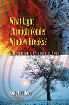 What Light Through Yonder Window Breaks? (eBook, ePUB) - Bohren, Craig F.