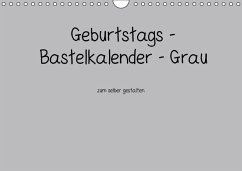 Geburtstags - Bastelkalender - Grau (Wandkalender immerwährend DIN A4 quer) - Tobias, Nina