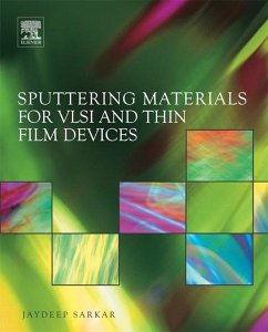 Sputtering Materials for VLSI and Thin Film Devices (eBook, ePUB) - Sarkar, Jaydeep