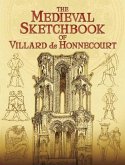 The Medieval Sketchbook of Villard de Honnecourt (eBook, ePUB)
