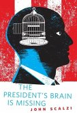 The President's Brain is Missing (eBook, ePUB)