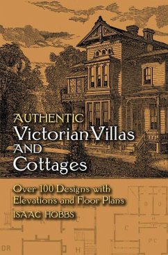 Authentic Victorian Villas and Cottages (eBook, ePUB) - Hobbs, Isaac H.