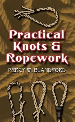 Practical Knots and Ropework (eBook, ePUB) - Blandford, Percy W.