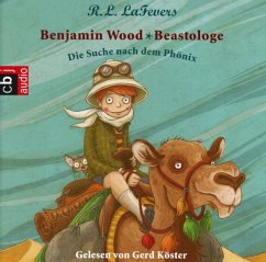 Die Suche nach dem Phönix / Benjamin Wood - Beastologe Bd.1 (Audio-CD) - LaFevers, Robin Lorraine